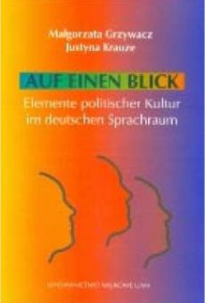 Auf einen Blick. Elemente politischer Kultur im deutschen Sprachraum