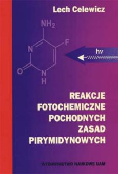 Reakcje fotochemiczne pochodnych zasad pirymidynowych