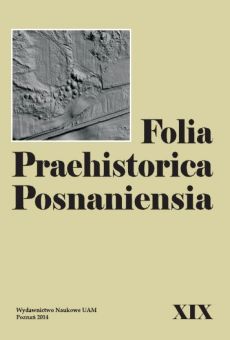 Folia Praehistorica Posnaniensia, XIX