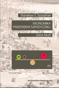 Ekonomika przestrzeni turystycznej. Zarys teorii