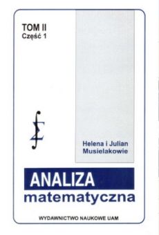 Analiza matematyczna T. II, cz. 1: Funkcje i odwzorowania wielu zmiennych