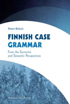Finnish Case Grammar. From the Syntactic and Semantic Perspectives