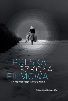 Polska szkoła filmowa. Reinterpretacje i nawiązania