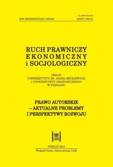 Ruch Prawniczy, Ekonomiczny i Socjologiczny 2/2015. Prawo autorskie – aktualne problemy i perspektywy rozwoju