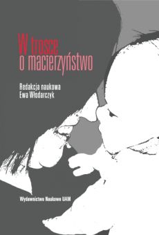 W trosce o macierzyństwo