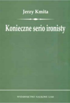 Konieczne serio ironisty. O przekształcaniu się problemów filozoficznych w kulturoznawcze
