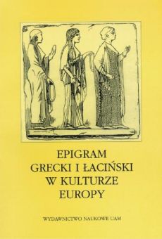 Epigram grecki i łaciński w kulturze Europy