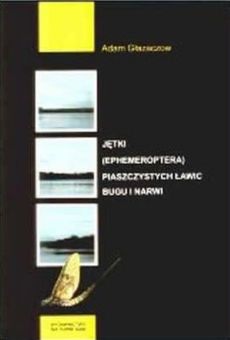 Jętki (Ephemeroptera) piaszczystych ławic Bugu i Narwi