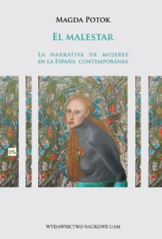 El malestar. La narrativa de mujeres en la España contemporánea