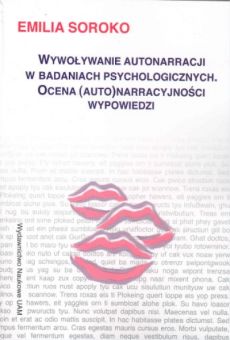 Wywoływanie autonarracji w badaniach psychologicznych. Ocena (auto)narracyjności wypowiedzi
