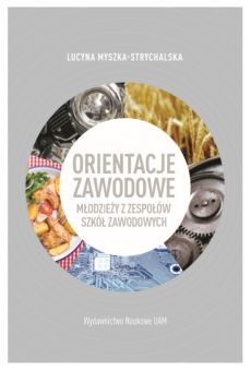 Orientacje zawodowe młodzieży z Zespołów Szkół Zawodowych