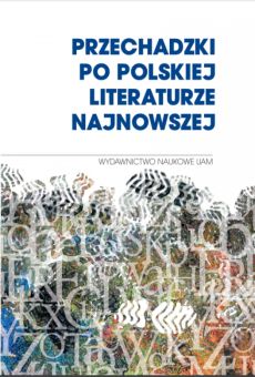 Przechadzki po polskiej literaturze najnowszej