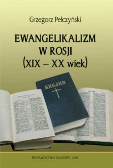 Ewangelikalizm w Rosji (XIX – XX wiek)