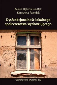 Dysfunkcjonalność lokalnego społeczeństwa wychowującego