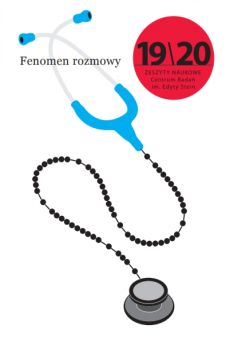 Fenomen rozmowy. Zeszyty Naukowe Centrum Badań im. Edyty Stein nr 19–20