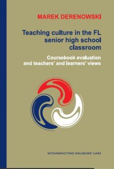 Teaching culture in the FL senior high school classroom: Coursebook evaluation and teachers’ and learners’ views