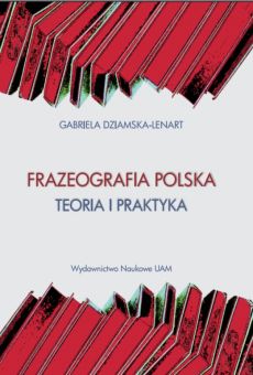 Frazeografia polska. Teoria i praktyka