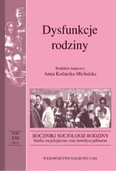 Roczniki Socjologii Rodziny, tom XXI, Dysfunkcje rodziny