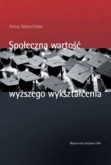 Społeczna wartość wyższego wykształcenia