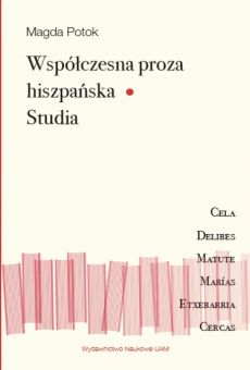 Współczesna proza hiszpańska. Studia