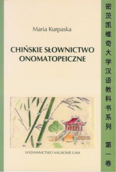 Chińskie słownictwo onomatopeiczne. Materiały do nauki języka chińskiego Instytutu Orientalistycznego nr 1