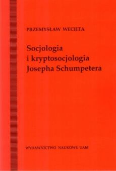 Socjologia i kryptosocjologia Josepha Schumeptera