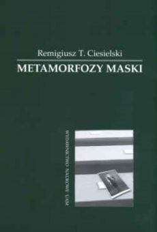 Metamorfozy maski. Koncepcja Josepha Campbella