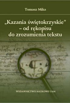 „Kazania świętokrzyskie” – Od rękopisu do zrozumienia tekstu
