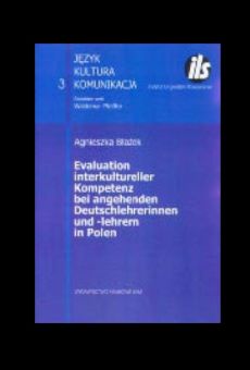 Evaluation interkultureller Kompetenz bei angehenden Deutschlehrerinnen und -lehrern in Polen