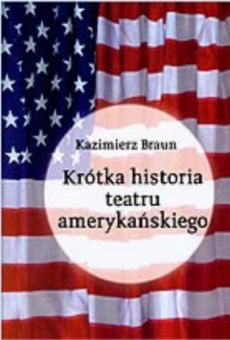 Krótka historia teatru amerykańskiego