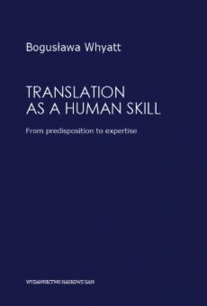 Translation as a human skill. From predisposition to expertise