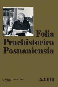 Folia Praehistorica Posnaniensia, XVIII