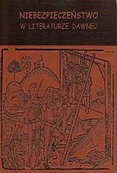 Niebezpieczeństwo w literaturze dawnej