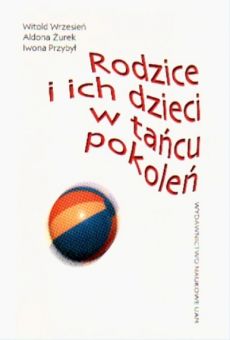 Rodzice i ich dzieci w tańcu pokoleń