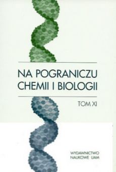 Na pograniczu chemii i biologii, tom XI