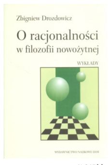 O racjonalności w filozofii nowożytnej. Wykłady
