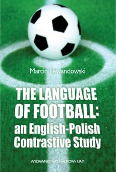 The Language of football: an English-Polish contrastive study