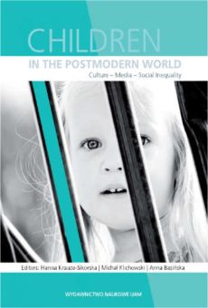 Children in the postmodern world. Culture - media - social inequality