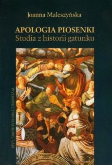 Apologia piosenki. Studia z historii gatunku