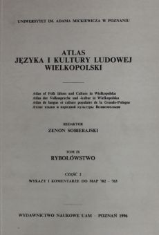 Atlas języka i kultury ludowej Wielkopolski. T. IX Rybołówstwo