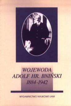 Wojewoda Adolf hr. Bniński (1884-1942)