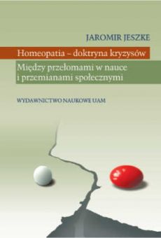 Homeopatia – doktryna kryzysów. Między przełomami w nauce i przemianami społecznymi