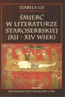 Śmierć w literaturze staroserbskiej Xll - XIV wieku