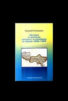 Ukraina w polskiej polityce wschodniej w latach 1989-1999