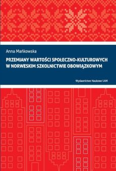 Przemiany wartości społeczno-kulturowych w norweskim szkolnictwie obowiązkowym