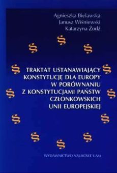 Traktat ustanawiający Konstytucję dla Europy w porównaniu z konstytucjami państw członkowskich Unii Europejskiej