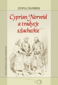 Cyprian Norwid a tradycje szlacheckie