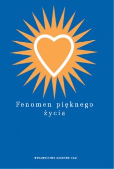 Fenomen pięknego życia
