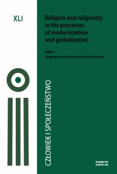 Człowiek i Społeczeństwo, tom XLI, Religion and religiosity in the processes of modernizator and globalization