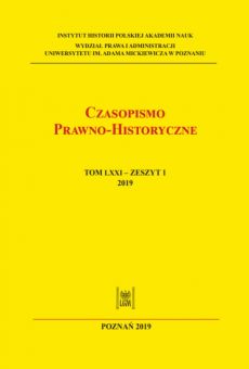 Czasopismo Prawno-Historyczne; tom LXXI, zeszyt 1